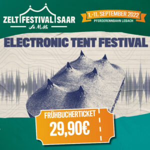 alm-events-zeltfestivalsaar-electronictentfestival