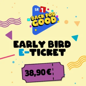 Back for Good Early Bird E-Ticket 14.05.2027